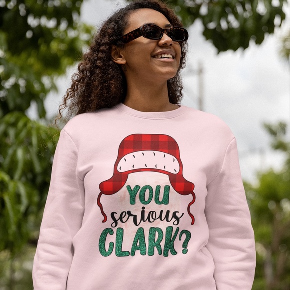 YOU SERIOUS CLARK? UNISEX CUSTOM SWEATSHIRT - Picture 4 of 5